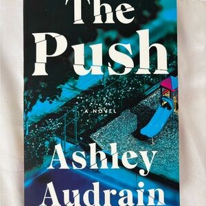 3 FOR $20 BOOKS - The Push by Ashley Audrain